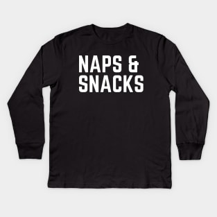 Naps & Snacks - Tired AF Naps Napping Nap Lover Nap Quote Nap Gift Sarcastic Humor Saying Kids Long Sleeve T-Shirt